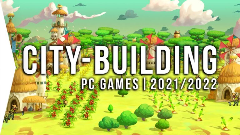 30 New Upcoming PC City-building Games in 2021 & 2022 ► Best Survival Simulation City-builders!